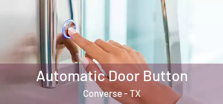  Automatic Door Button Converse - TX
