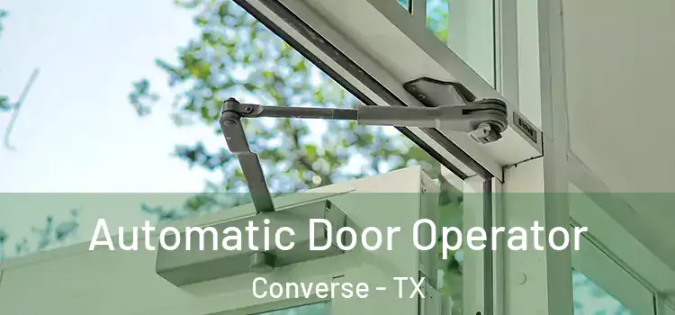  Automatic Door Operator Converse - TX