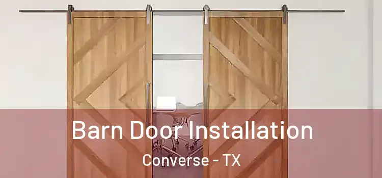  Barn Door Installation Converse - TX