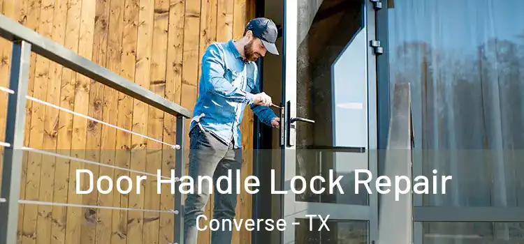  Door Handle Lock Repair Converse - TX