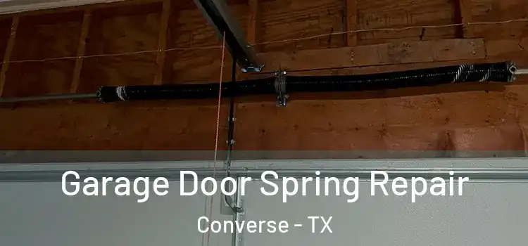  Garage Door Spring Repair Converse - TX